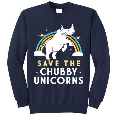 Save The Chubby Unicorns Tall Sweatshirt