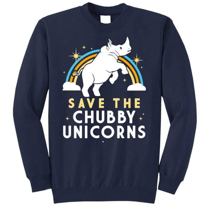 Save The Chubby Unicorns Tall Sweatshirt