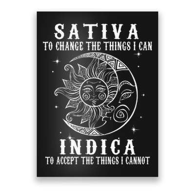 Sativa To Change The Things I Can Indica Cannabis Weed Poster