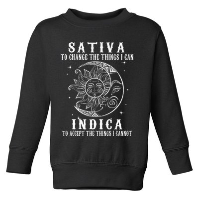 Sativa To Change The Things I Can Indica Cannabis Weed Toddler Sweatshirt