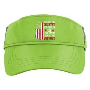 Support The Country You Live In Or Live In The Country You Support Adult Drive Performance Visor