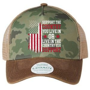 Support The Country You Live In Or Live In The Country You Support Legacy Tie Dye Trucker Hat