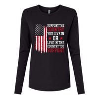 Support The Country You Live In Or Live In The Country You Support Womens Cotton Relaxed Long Sleeve T-Shirt