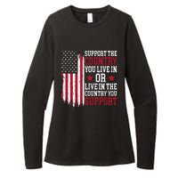 Support The Country You Live In Or Live In The Country You Support Womens CVC Long Sleeve Shirt