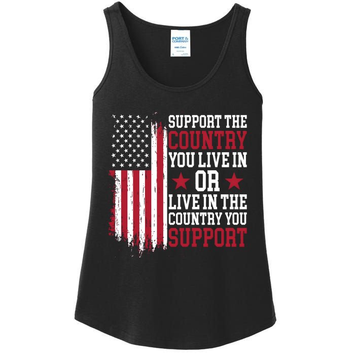 Support The Country You Live In Or Live In The Country You Support Ladies Essential Tank