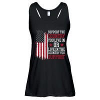 Support The Country You Live In Or Live In The Country You Support Ladies Essential Flowy Tank