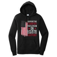 Support The Country You Live In Or Live In The Country You Support Women's Pullover Hoodie