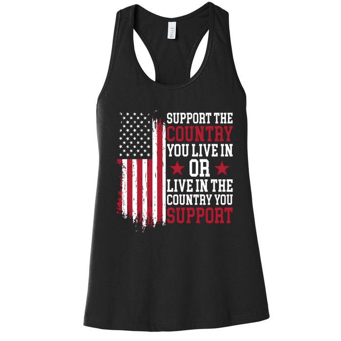 Support The Country You Live In Or Live In The Country You Support Women's Racerback Tank