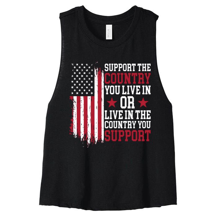 Support The Country You Live In Or Live In The Country You Support Women's Racerback Cropped Tank