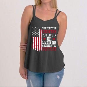 Support The Country You Live In Or Live In The Country You Support Women's Strappy Tank