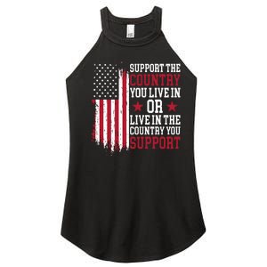 Support The Country You Live In Or Live In The Country You Support Women's Perfect Tri Rocker Tank