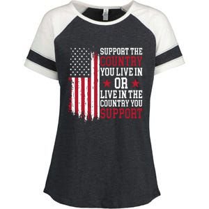 Support The Country You Live In Or Live In The Country You Support Enza Ladies Jersey Colorblock Tee