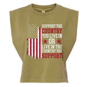 Support The Country You Live In Or Live In The Country You Support Garment-Dyed Women's Muscle Tee