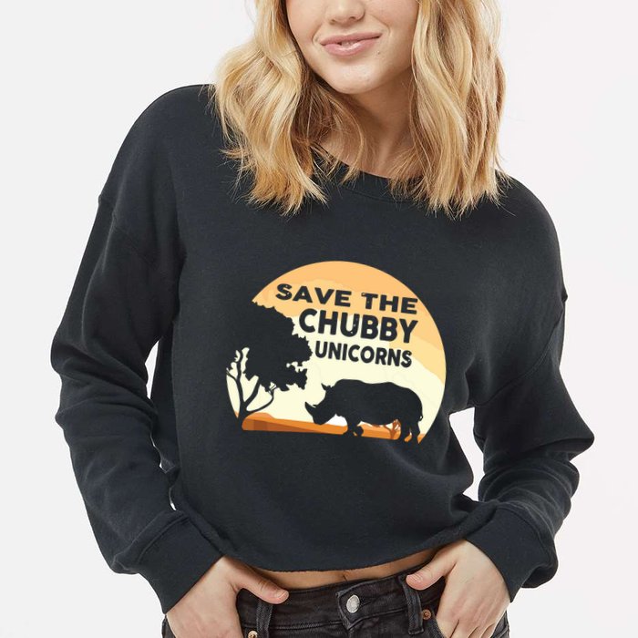 Save The Chubby Unicorns Fat Rhino Funny Cropped Pullover Crew