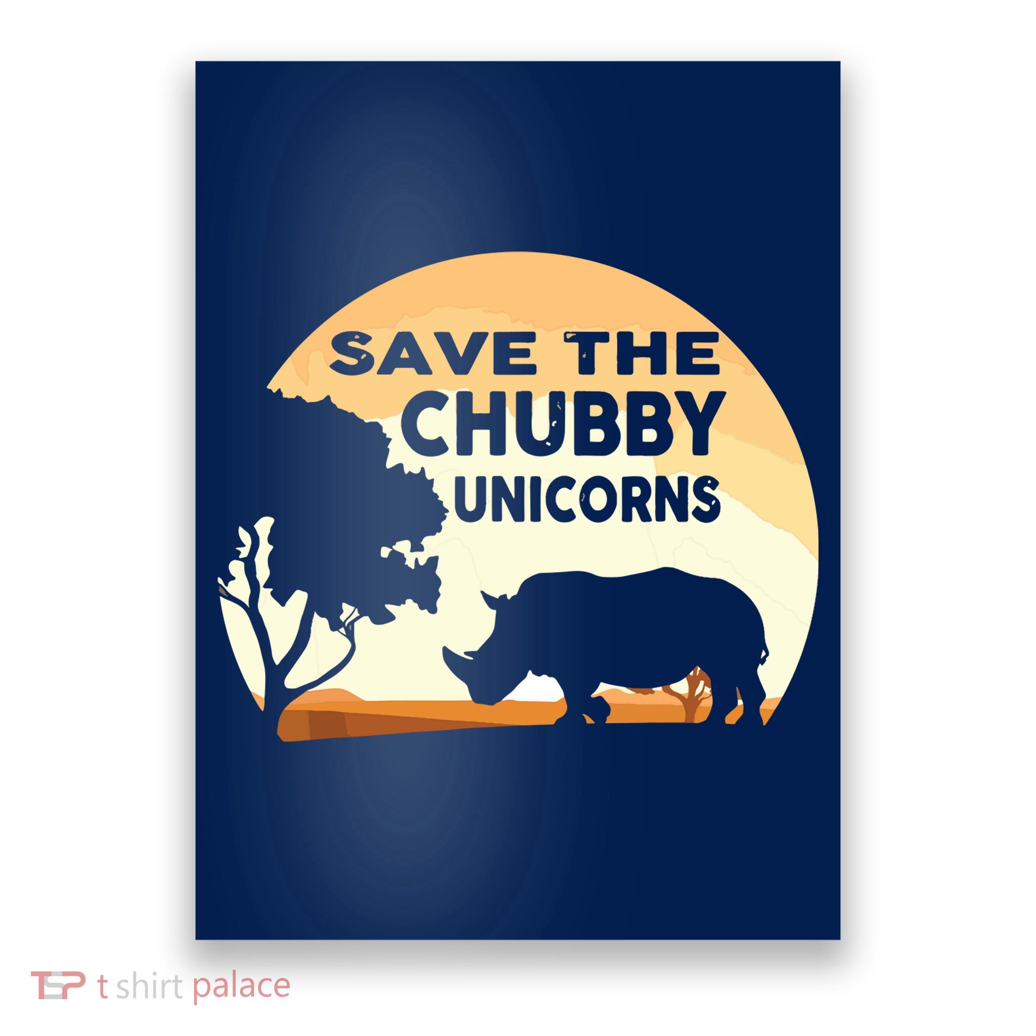 Save The Chubby Unicorns Fat Rhino Funny Poster