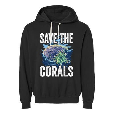 Save The Corals Coral Reefs Scuba Diver Marine Biologist Cool Gift Garment-Dyed Fleece Hoodie