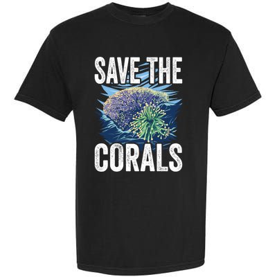 Save The Corals Coral Reefs Scuba Diver Marine Biologist Cool Gift Garment-Dyed Heavyweight T-Shirt