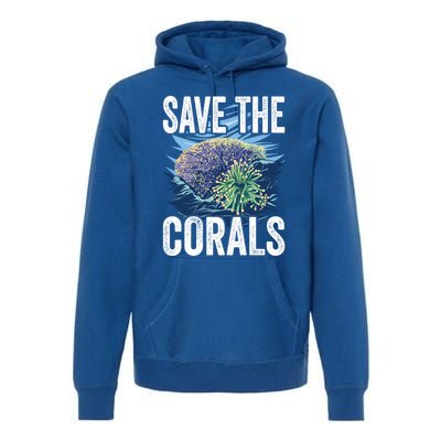 Save The Corals Coral Reefs Scuba Diver Marine Biologist Cool Gift Premium Hoodie