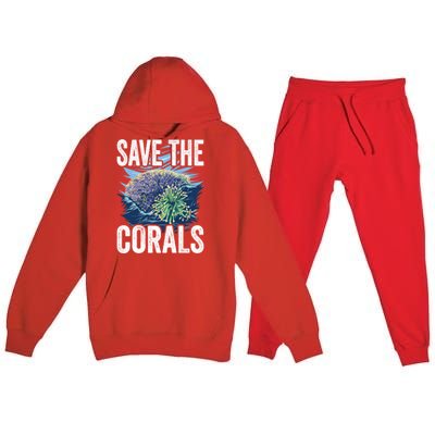 Save The Corals Coral Reefs Scuba Diver Marine Biologist Cool Gift Premium Hooded Sweatsuit Set