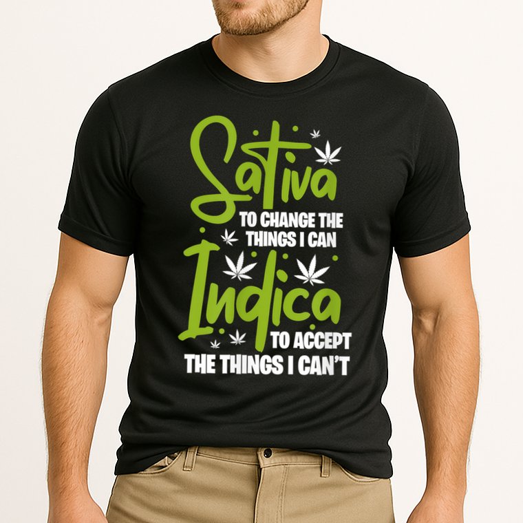 Sativa To Change The Things I Can Indica Cannabis Weed Leaf Performance Shirt
