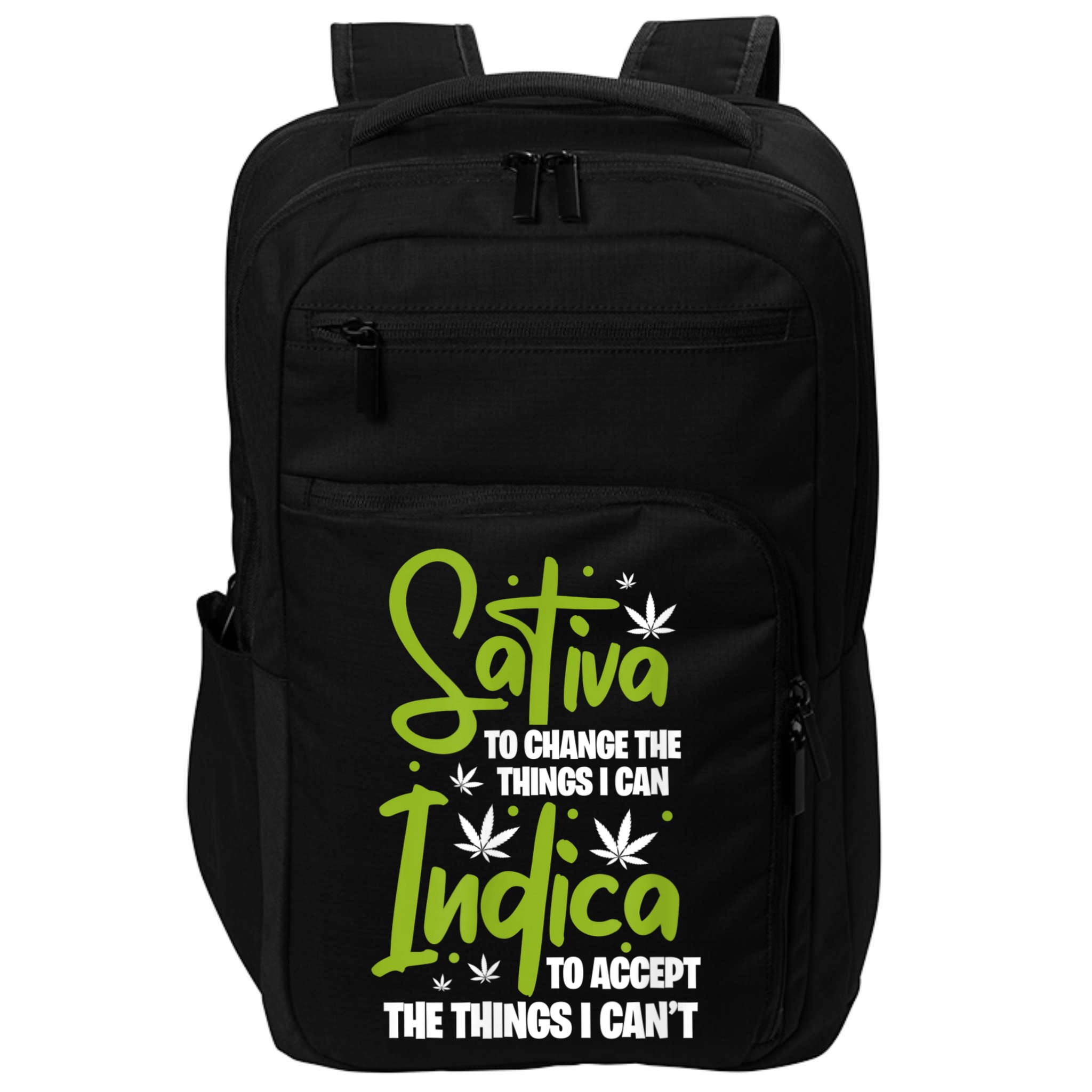 Sativa To Change The Things I Can Indica Cannabis Weed Leaf Impact Tech Backpack