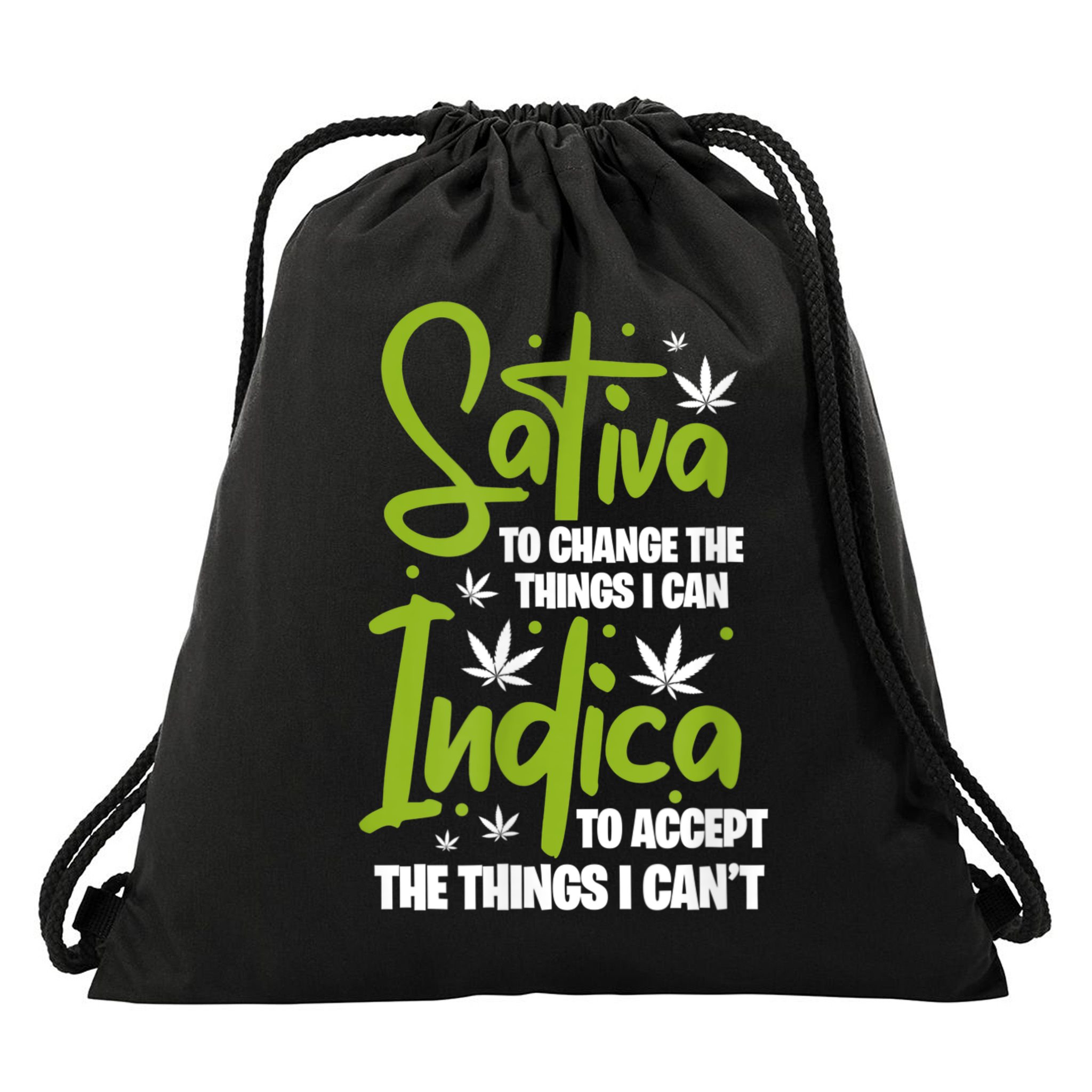 Sativa To Change The Things I Can Indica Cannabis Weed Leaf Drawstring Bag