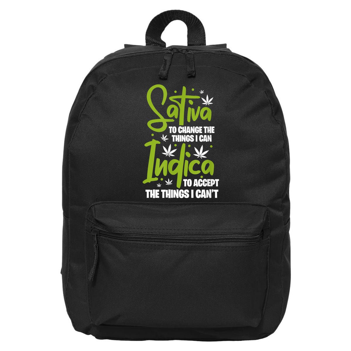 Sativa To Change The Things I Can Indica Cannabis Weed Leaf 16 in Basic Backpack
