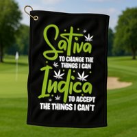 Sativa To Change The Things I Can Indica Cannabis Weed Leaf Golf Towel