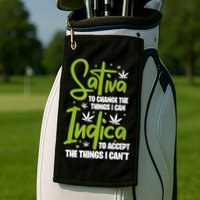 Sativa To Change The Things I Can Indica Cannabis Weed Leaf Golf Towel