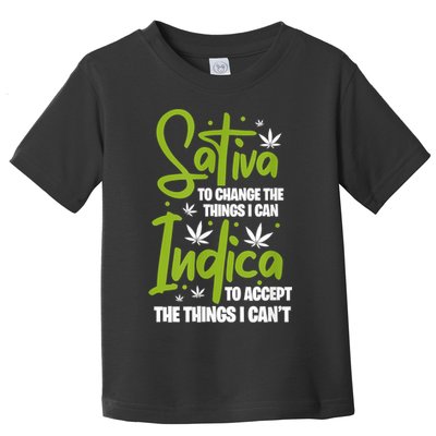 Sativa To Change The Things I Can Indica Cannabis Weed Leaf Toddler T-Shirt