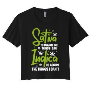 Sativa To Change The Things I Can Indica Cannabis Weed Leaf Women's Crop Top Tee