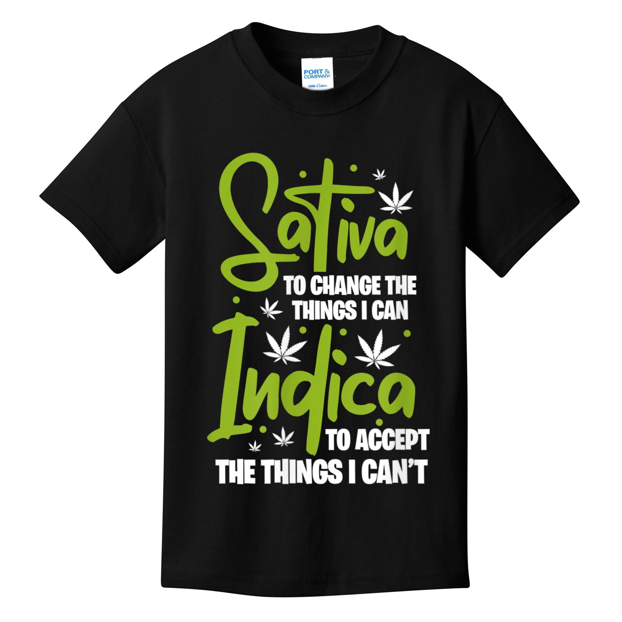 Sativa To Change The Things I Can Indica Cannabis Weed Leaf Kids T-Shirt