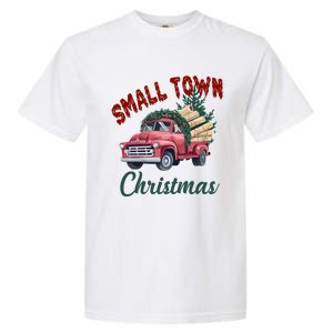 Small Town Christmas Holiday Red Truck Christmas Tree Garment-Dyed Heavyweight T-Shirt