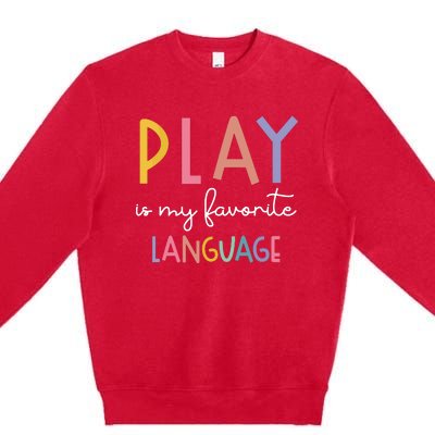 Speech Therapy Colorful Play Is My Favorite Language Premium Crewneck Sweatshirt