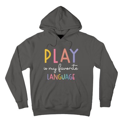 Speech Therapy Colorful Play Is My Favorite Language Hoodie