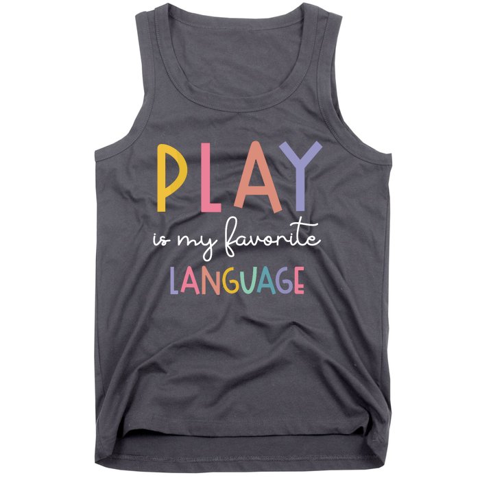 Speech Therapy Colorful Play Is My Favorite Language Tank Top