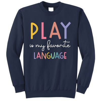 Speech Therapy Colorful Play Is My Favorite Language Sweatshirt