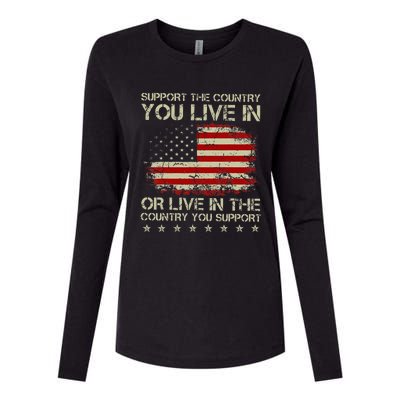 Support The Country You Live In The Country You Support Womens Cotton Relaxed Long Sleeve T-Shirt