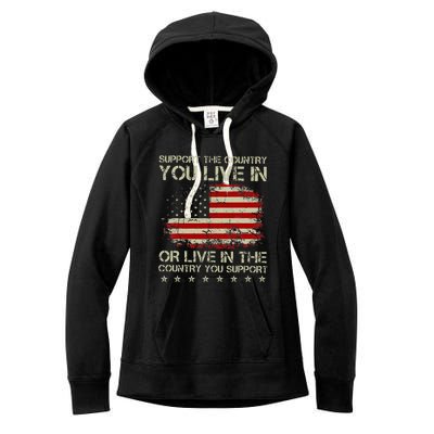 Support The Country You Live In The Country You Support Women's Fleece Hoodie