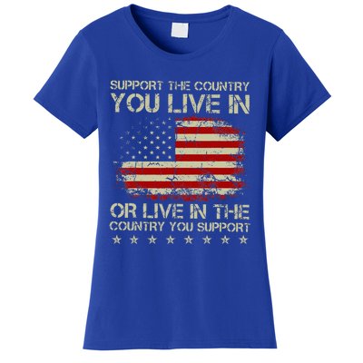 Support The Country You Live In The Country You Support Women's T-Shirt