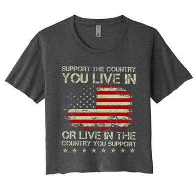 Support The Country You Live In The Country You Support Women's Crop Top Tee