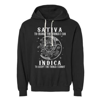 Sativa To Change The Things I Can Indica Cannabis Weed Garment-Dyed Fleece Hoodie