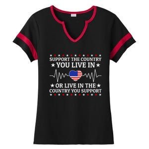 Support The Country You Live In The Country You Support Ladies Halftime Notch Neck Tee