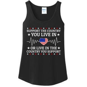 Support The Country You Live In The Country You Support Ladies Essential Tank