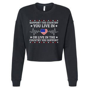 Support The Country You Live In The Country You Support Cropped Pullover Crew