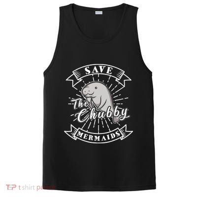 Save The Chubby Manatee Funny Sea Cow Gift Mermaid PosiCharge Competitor Tank