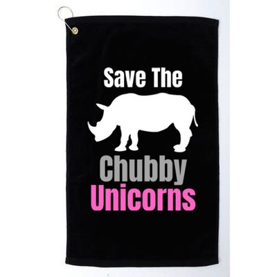 Save The Chubby Unicorns, Hipster, Funny Rhino Quote, Rhino Lover Platinum Collection Golf Towel