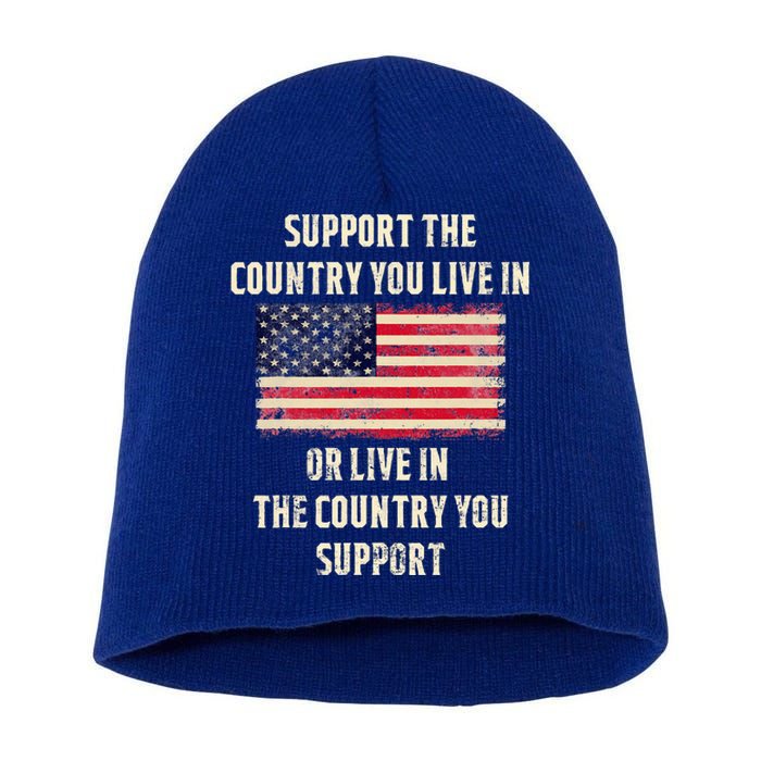 Support The Country You Live In Short Acrylic Beanie