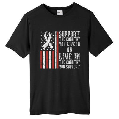 Support The Country You Live In The Country You Support Tall Fusion ChromaSoft Performance T-Shirt