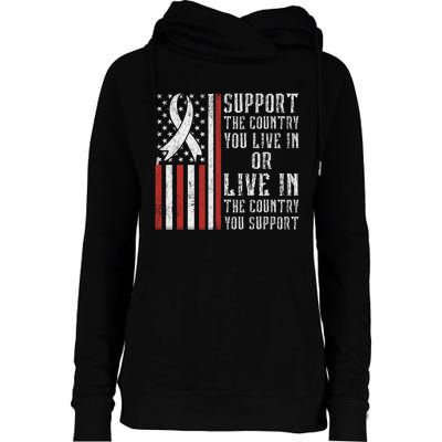 Support The Country You Live In The Country You Support Womens Funnel Neck Pullover Hood